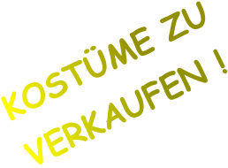 KOSTÜME ZU  VERKAUFEN !